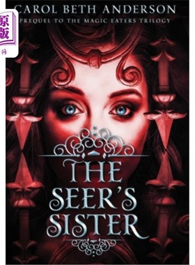 海外直订The Seer's Sister: Prequel to The Magic Eaters Trilogy 先知的妹妹:食魔法者三部曲的前传