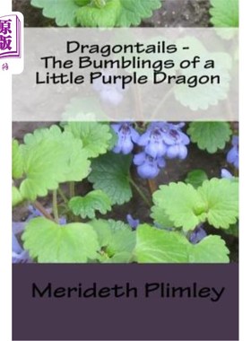 海外直订Dragontails - The Bumblings of a Little Purple Dragon 龙尾-一条紫色小龙的大黄蜂