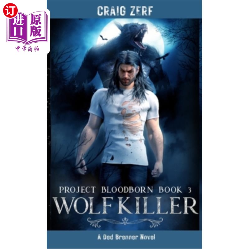 海外直订Project Bloodborn - Book 3 WOLF KILLER 血生计划-第三本书狼杀手