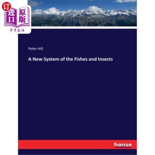 海外直订A New System of the Fishes and Insects 鱼和昆虫的新系统
