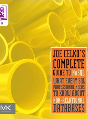 海外直订Joe Celko's Complete Guide to Nosql: What Every SQL Professional Needs to Know a Joe Celko的
