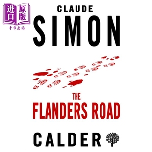 弗兰德公路 Alma Classics The Flanders Road 英文原版 Claude Eugene Henri Simon 诺贝尔文学奖得主 【中商原版】