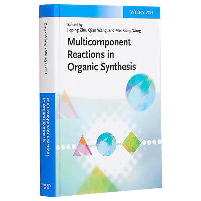 现货 Multicomponent Reactions In Organic Synthesis 英文原版 有机合成中的多组分反应 Jieping Zhu【中商原版】