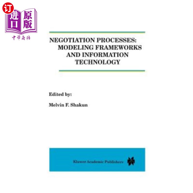 海外直订Negotiation Processes: Modeling Frameworks and Information Technology 谈判过程:建模框架和信息技术