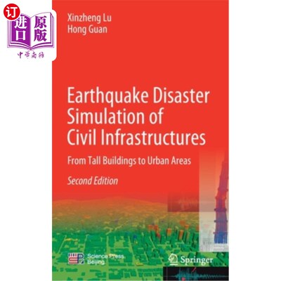 海外直订Earthquake Disaster Simulation of Civil Infrastructures: From Tall Buildings to  民用基础设施地震灾害模拟: