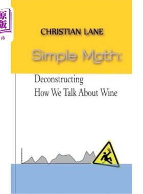 海外直订Simple Math: Deconstructing How We Talk About Wine 《简单的数学:解构我们谈论葡萄酒的方式
