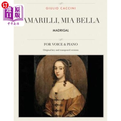 海外直订Amarilli, mia bella: Madrigal, For Medium, High and Low Voices Amarilli，mia bella:Madrigal，