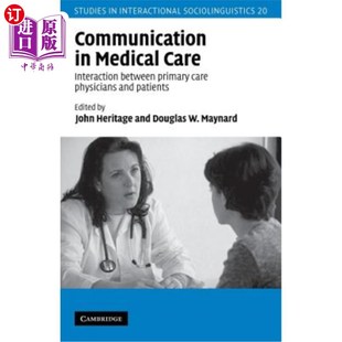 Primary and Physicians 沟通 Medical Care 海外直订医药图书Communication Interaction 医疗护理中 Between