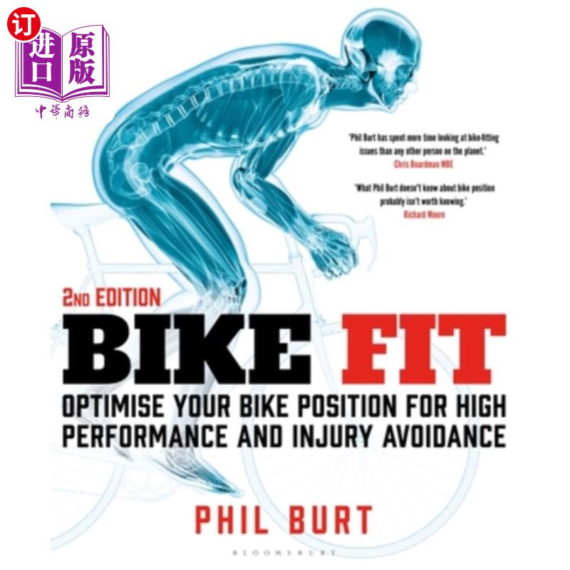 海外直订Bike Fit 2nd Edition: Optimise Your Bike Position for High Performance and Injur 自行车Fit第二版:优化您的自