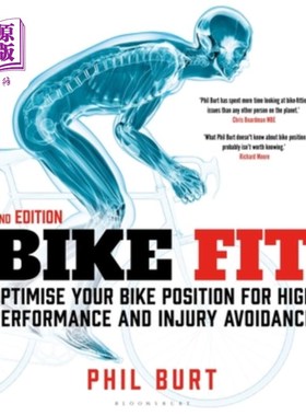 海外直订Bike Fit 2nd Edition: Optimise Your Bike Position for High Performance and Injur 自行车Fit第二版:优化您的自