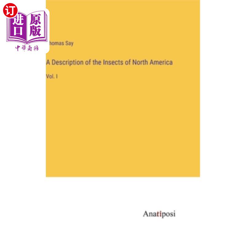 海外直订A Description of the Insects of North America: Vol. I 北美洲昆虫简介(第一卷)