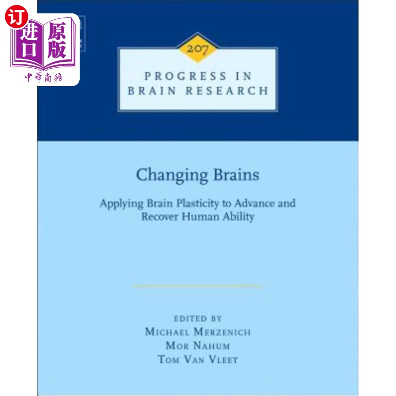 海外直订医药图书Changing Brains: Applying Brain Plasticity to Advance and Recover Human Ability 改变大脑：运用大脑