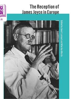 海外直订The Reception of James Joyce in Europe 詹姆斯·乔伊斯在欧洲的接待