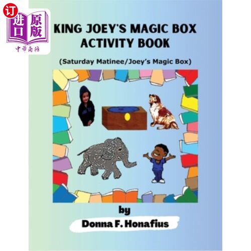 海外直订King Joey's Magic Box Activity Book: Saturday Matinee/Joey's Magic Box 国王乔伊的魔法盒活动手册：星期六日场