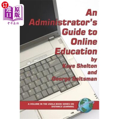 海外直订An Administrator's Guide to Online Education (PB) 在线教育管理指南（PB）