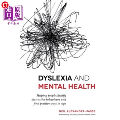 海外直订Dyslexia and Mental Health: Helping People Identify Destructive Behaviours and F 阅读障碍和心理健康:帮助人