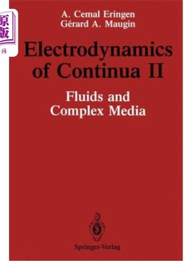 海外直订Electrodynamics of Continua II: Fluids and Complex Media Continua II的电动力学：流体和复杂介质