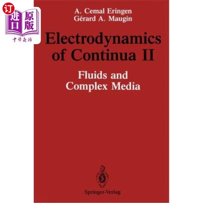 海外直订Electrodynamics of Continua II: Fluids and Complex Media Continua II的电动力学：流体和复杂介质