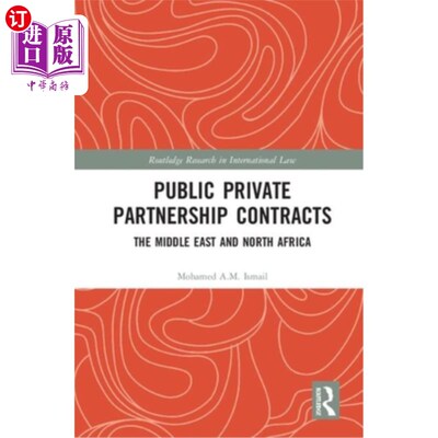 海外直订Public Private Partnership Contracts: The Middle East and North Africa 公私合营合同:中东和北非