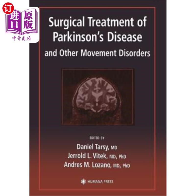 海外直订医药图书Surgical Treatment of Parkinson's Disease and Other Movement Disorders 帕金森病和其他运动障碍的外科治疗