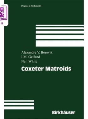 海外直订Coxeter Matroids Coxeter拟阵