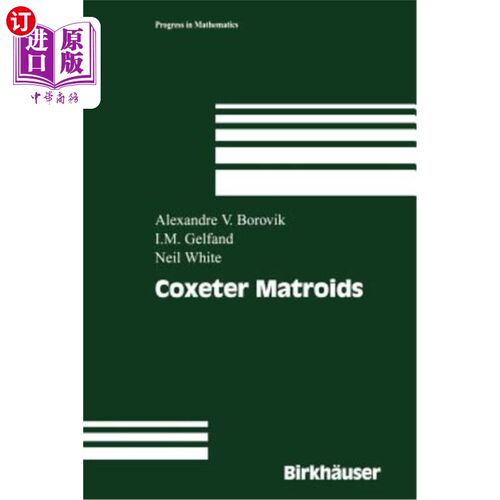 海外直订Coxeter Matroids Coxeter拟阵