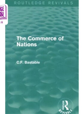 海外直订Routledge Revivals: The Commerce of Nations (192... 劳特利奇复兴:国家商业(1923)