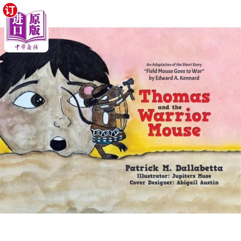 海外直订Thomas and the Warrior Mouse: An Adaptation of the Short Story 