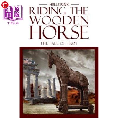 海外直订Riding the Wooden Horse: The Fall of Troy 《骑木马:特洛伊陷落》