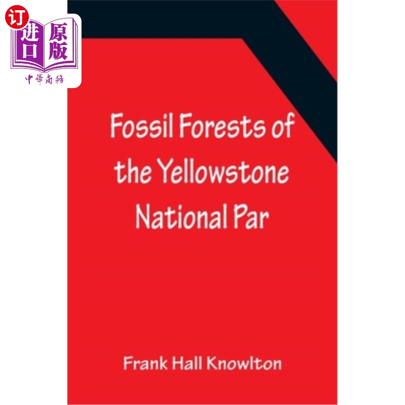 海外直订Fossil Forests of the Yellowstone National Par 黄石国家公园的化石森林