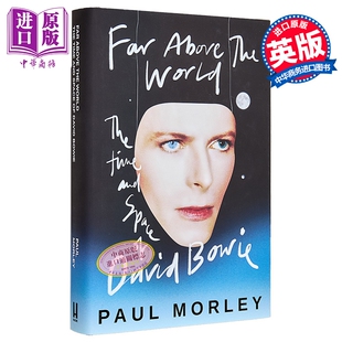 大卫 Above David 远超世界 Paul Time World Far Space 中商原版 时间与空间 and Bowie 鲍伊 The 英文原版