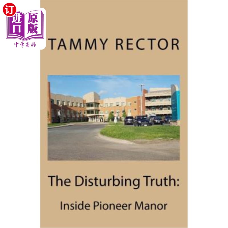 海外直订医药图书The Disturbing Truth: Inside Pioneer Manor 令人不安的真相：先锋庄园内