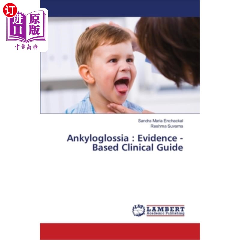 海外直订医药图书Ankyloglossia: Evidence -Based Clinical Guide 强直性咬合:循证临床指南