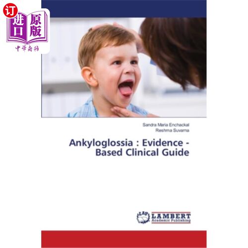 海外直订医药图书Ankyloglossia: Evidence -Based Clinical Guide 强直性咬合：循证临床指南