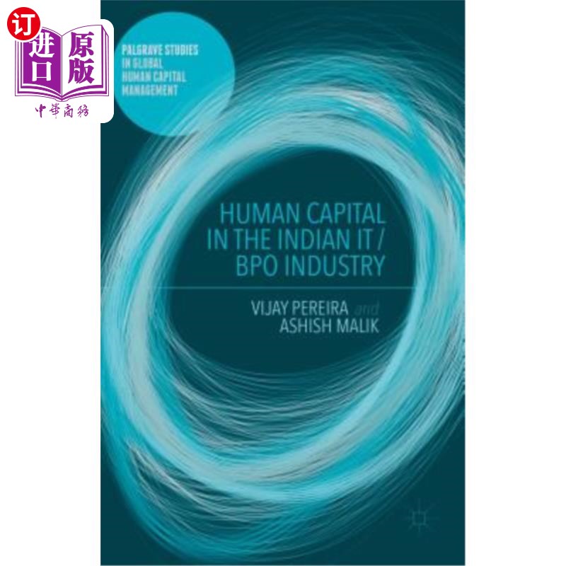 海外直订Human Capital in the Indian It / Bpo Industry 印度It/Bpo行业的人力资本