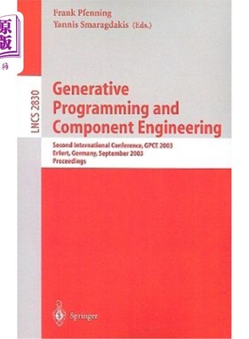 海外直订Generative Programming and Component Engineering: Second International Conferenc 生成性编程和组件工程：第二