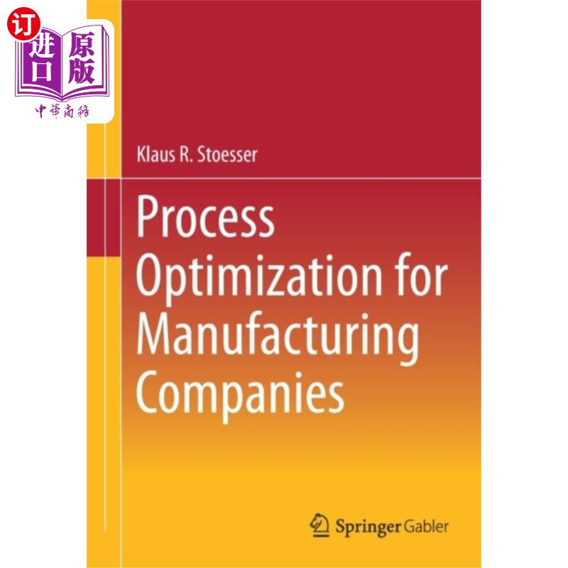 海外直订Process Optimization for Manufacturing Companies 制造企业的流程优化