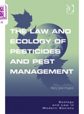 海外直订Law and Ecology of Pesticides and Pest Management 农药与有害生物治理的法律与生态学
