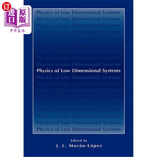 海外直订Physics of Low Dimensional Systems 低维系统物理学“，