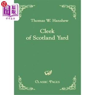 海外直订Cleek of Scotland Yard 伦敦警察厅的克莱克