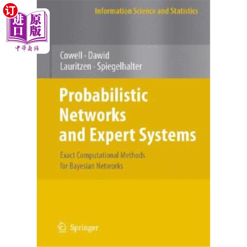 海外直订Probabilistic Networks and Expert Systems: Exact Computational Methods for Bayes 概率和专家系统：贝叶斯