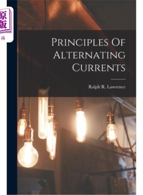 海外直订Principles Of Alternating Currents 交流电原理