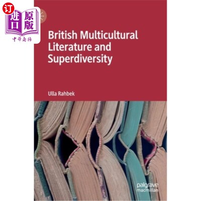 海外直订British Multicultural Literature and Superdiversity 英国多元文化文学与超级多样性