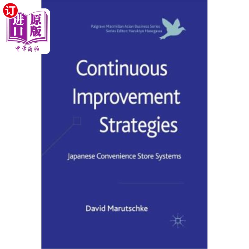 海外直订Continuous Improvement Strategies: Japanese Convenience Store Systems 持续改进策略:日本便利店系统