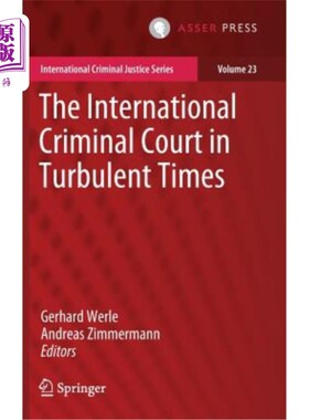 海外直订The International Criminal Court in Turbulent Times 动荡时期的国际刑事法院