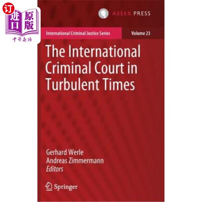 海外直订The International Criminal Court in Turbulent Times 动荡时期的国际刑事法院