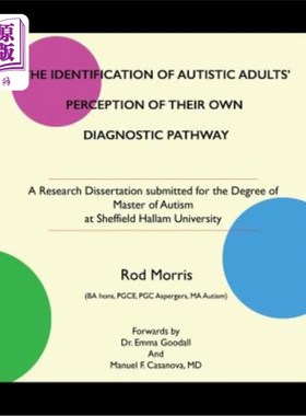 海外直订The Identification of Autistic Adults' Perception of Their Own Diagnostic Pathwa 自闭症成年人对自身诊断途径