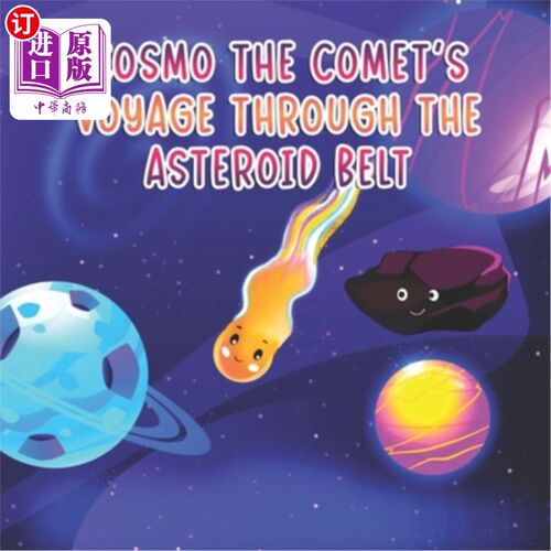 海外直订Cosmo the Comets Voyage Through the Asteroid Belt 宇宙号彗星穿越小行星带