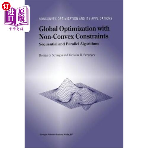 海外直订Global Optimization with Non-Convex Constraints: Sequential and Parallel Algorit 非凸约束下的全局优化：顺序