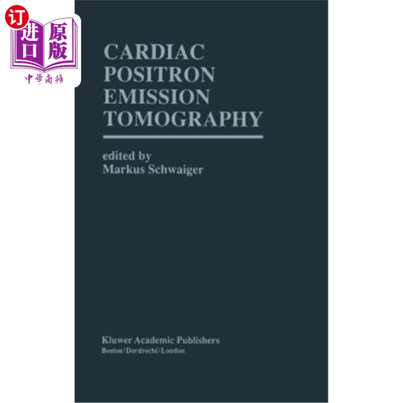 海外直订医药图书Cardiac Positron Emission Tomography 心脏正电子发射断层扫描